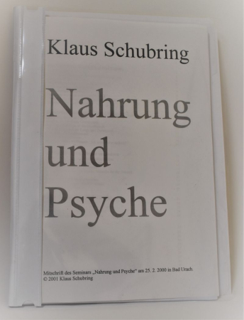 Schubring, Klaus: Nahrung und Psyche, 64 Seiten, Schnellhefter